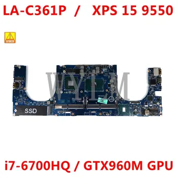 IÇİN DELL XPS 15 9550 Laptop anakart Y9N5X LA-C361P 0Y9N5X CN-0Y9N5X DDR4 ile ı7-6700HQ GTX960M GPU 100 % çalışma Kullanılan 10