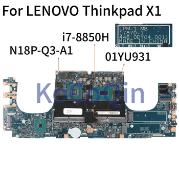 KoCoQin Laptop anakart İçin LENOVO Thinkpad X1 I7-8850HQ N18P-Q3-A1 Anakart 01YU931 01YU669 17870-1 448. 0DY04. 0011 SR3YZ 5